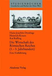 Cover of: Die Wirtschaft des Römischen Reiches. (1. - 3. Jahrhundert). Eine Einführung.