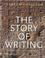 Cover of: The Story of Writing