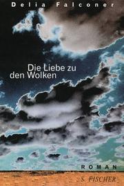 Cover of: Die Liebe zu den Wolken.