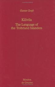 Cover of: Kilivila : The Language of the Trobriand Islanders (Mouton Grammar Library, 3) (Mouton Grammar Library)