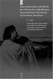 Cover of: Internationales Jahrbuch Des Deutschen Idealismus/International Yearbook of German Idealism: Konzepte Der Rationalitat Concepts of Rationality