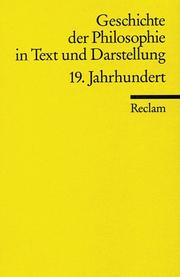 Cover of: Geschichte der Philosophie VII in Text und Darstellung. 19. Jahrhundert. Positivismus, Historismus, Hermeneutik.