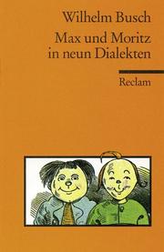 Cover of: Max Und Moritz in Neun Dialekt