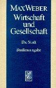 Cover of: Wirtschaft und Gesellschaft. Die Wirtschaft und die gesellschaftlichen Ordnungen und Mächte. Die Stadt. (Bd. I/22,5.) by Max Weber, Wilfried Nippel