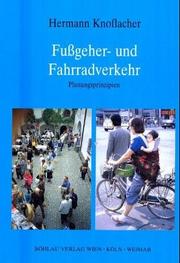 Cover of: Fußgeher- und Fahrradverkehr. Planungsprinzipien.