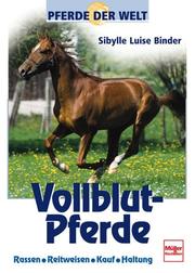 Cover of: Vollblut-Pferde. Pferde der Welt.