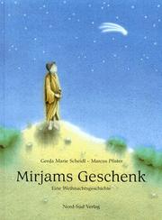 Cover of: Mirjams Geschenk. Eine Weihnachtsgeschichte.