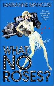 Cover of: What, No Roses?