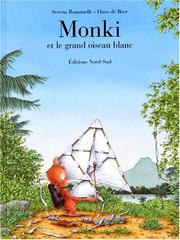 Cover of: Monki et le grand oiseau blanc