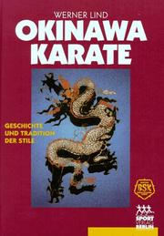 Cover of: Okinawa- Karate. Geschichte und Tradition der Stile.