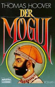 Cover of: Der Mogul. Roman. by Thomas Hoover