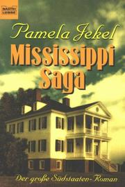 Cover of: Mississippi Saga. Der große Südstaaten- Roman.
