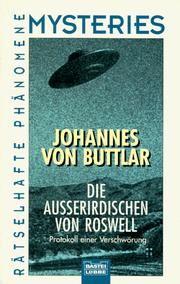 Cover of: Die Außerirdischen von Roswell. Protokoll einer Verschwörung.