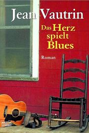 Cover of: Das Herz spielt Blues.