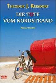 Cover of: Die Tote vom Nordstrand: Kriminalroman