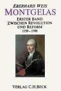 Cover of: Montgelas, in 2 Bdn., Bd.1, Zwischen Revolution und Reform 1759-1799
