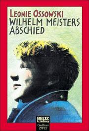 Cover of: Wilhelm Meisters Abschied by Leonie Ossowski