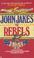 Cover of: The rebels