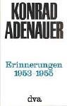 Erinnerungen, 1953-1955 by Konrad Adenauer