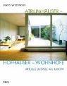 Cover of: Atriumhäuser - Hofhäuser - Wohnhöfe. Aktuelle Beispiele aus Europa.