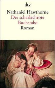 Cover of: Der scharlachrote Buchstabe. by Nathaniel Hawthorne, Binnie Kirshenbaum, Hans-Joachim Lang