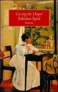 Cover of: Falsches Spiel. Roman. by Georgette Heyer