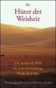Cover of: Hüter der Weisheit. Die spirituelle Welt des Lakotahäuptlings Noble Red Man.