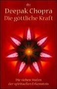 Cover of: Die göttliche Kraft .  Die sieben Stufen der spirituellen Erkenntnis .