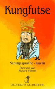 Cover of: Diederichs Gelbe Reihe, Bd.36, Schulgespräche, Gia Yü
