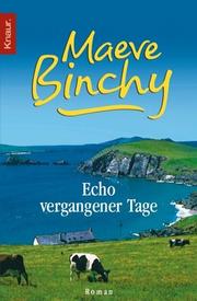 Cover of: Echo vergangener Tage. by Maeve Binchy