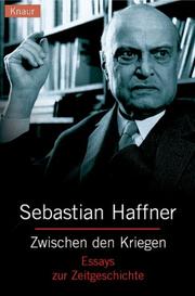 Cover of: Zwischen den Kriegen. Essays zur Zeitgeschichte.