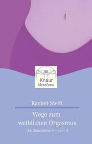 Cover of: Wege zum weiblichen Orgasmus. Die Geschichte mit dem O.