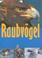 Cover of: Raubvögel. ( Ab 10 J.).
