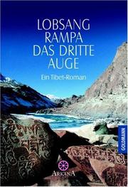 Cover of: Das Dritte Auge. Ein Tibet- Roman. ( Grenzwissenschaften/ Esoterik).