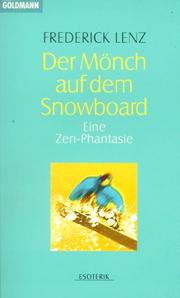 Cover of: Der Mönch auf dem Snowboard. Eine Zen- Phantasie.
