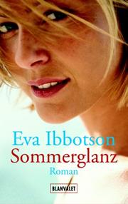 Cover of: Sommerglanz. by Eva Ibbotson