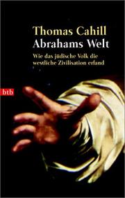 Cover of: Abrahams Welt. Wie das jüdische Volk die westliche Zivilisation erfand.