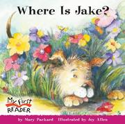 Cover of: Where Is Jake? (My First Reader) by Mary Packard