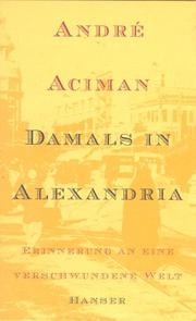 Cover of: Damals in Alexandria. Erinnerung an eine verschwundene Welt.