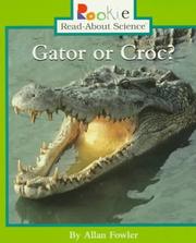 Cover of: Gator or Croc? (Rookie Read-About Science)