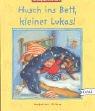 Cover of: Husch ins Bett, kleiner Lukas. Vorlesegeschichten ab 2.