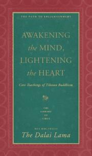 Cover of: Awakening the mind, lightening the heart by His Holiness Tenzin Gyatso the XIV Dalai Lama