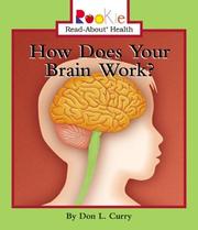 Cover of: How Does Your Brain Work (Rookie Read-About Health) by Don L. Curry