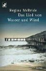 Cover of: Das Lied von Wasser und Wind. Roman