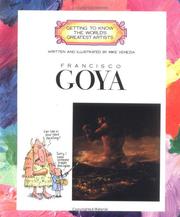 Cover of: Francisco Goya (Getting to Know the World's Greatest Artists) by Mike Venezia