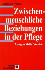 Cover of: Zwischenmenschliche Beziehungen in der Pflege. Ausgewählte Werke.