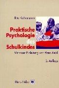 Cover of: Praktische Kinderpsychologie / Praktische Psychologie des Schulkindes / Praktische Psychologie des Jugendalters.