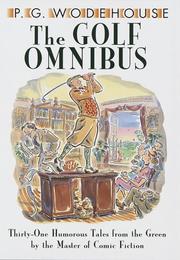 Cover of: The golf omnibus by P. G. Wodehouse
