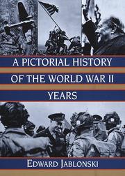 Cover of: A pictorial history of the World War II years by Edward Jablonski