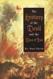 Cover of: The history of the devil and the idea of evil: from the earliest times to the present day.